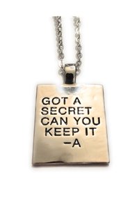 Collana piastrina incisione Got A Secret Can You Keep It A